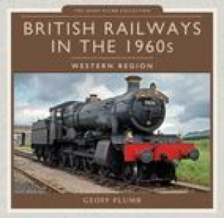 British Railways in the 1960s: Western Region