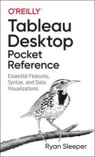 Tableau Desktop Pocket Reference