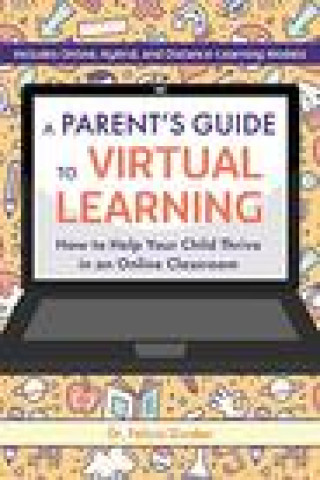 Parent's Guide To Virtual Learning