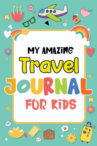 My Amazing Travel Journal
