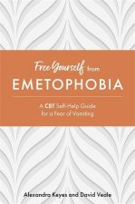 Free Yourself from Emetophobia