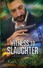 Witness to Slaughter