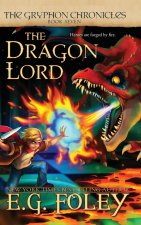 Dragon Lord (The Gryphon Chronicles, Book 7)