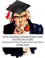FTCE General Knowledge Test ELS Study Guide