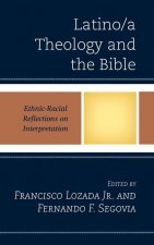 Latino/a Theology and the Bible