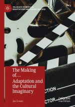 The Making of? Adaptation and the Cultural Imaginary