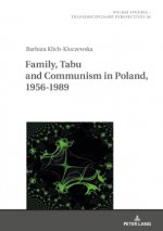 Family, Taboo and Communism in Poland, 1956-1989