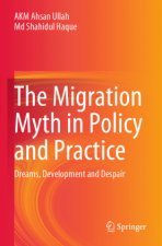 Migration Myth in Policy and Practice
