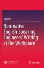 Non-native English-speaking Engineers' Writing at the Workplace