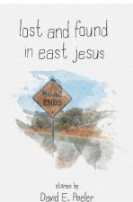 Lost and Found In East Jesus