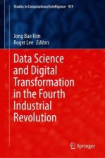 Data Science and Digital Transformation in the Fourth Industrial Revolution
