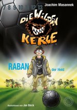 Die wilden Kerle - Raban, der Held