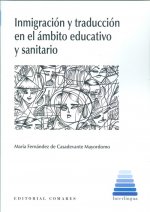 Inmigracion y traduccion en el ambito educativo sanitario