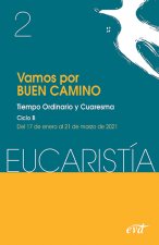 Vamos por buen camino (Eucaristía nº 2/2021)