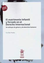 El matrimonio infantil y forzada en el Derecho Internacional