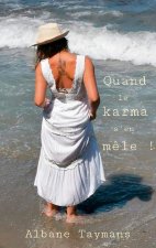 Quand le karma s'en mele !