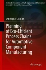 Planning of Eco-efficient Process Chains for Automotive Component Manufacturing