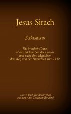 Buch Jesus Sirach, Ecclesiasticus, das 4. Buch der Apokryphen aus der Bibel