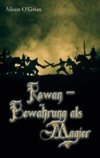 Rowan - Bewahrung als Magier