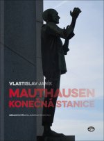 Mauthausen konečná stanice