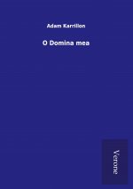 O Domina mea