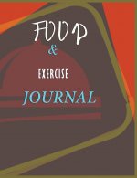 Food and Exercise Journal for Healthy Living - Food Journal for Weight Lose and Health - 90 Day Meal and Activity Tracker - Activity Journal with Dail