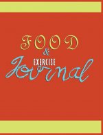 Food and Exercise Journal for Healthy Living - Food Journal for Weight Lose and Health - 90 Day Meal and Activity Tracker - Activity Journal with Dail