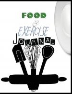 Food and Exercise Journal for Healthy Living - Food Journal for Weight Lose and Health - 90 Day Meal and Activity Tracker - Activity Journal with Dail