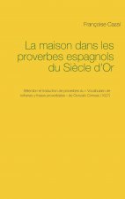 La maison dans les proverbes espagnols du Si?cle d'Or