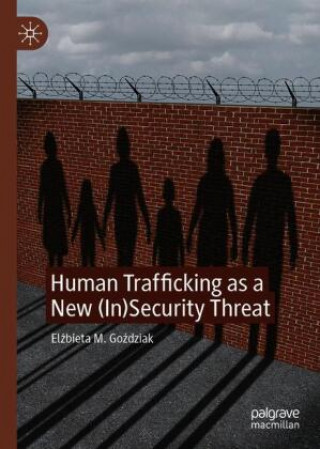 Human Trafficking as a New (In)Security Threat
