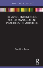 Reviving Indigenous Water Management Practices in Morocco