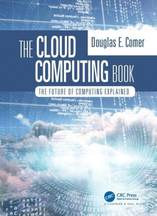 Cloud Computing Book (Douglas Comer)(Kemény kötésű)