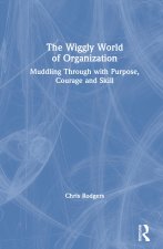 Wiggly World of Organization
