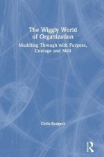 Wiggly World of Organization
