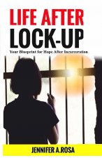 Life after Lock-Up