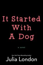 It Started With A Dog