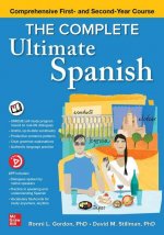 Complete Ultimate Spanish: Comprehensive First- and Second-Year Course