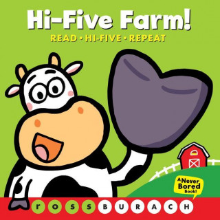 Hi-Five Farm! (A Never Bored Book!)