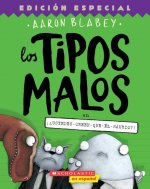 Los Tipos Malos En ??Ustedes-Creen-Que-Él-Saurio?! (the Bad Guys in Do-You-Think-He-Saurus?!): Volume 7