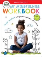 My Mindfulness Workbook: Scholastic Early Learners (My Growth Mindset)
