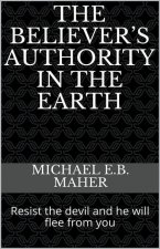 Believer's Authority in the Earth