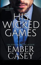 His Wicked Games (The Cunningham Family #1)