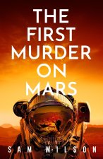 First Murder On Mars