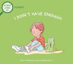 I Don't Have Enough: A First Look at Poverty