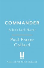 Commander (Jack Lark, Book 10)