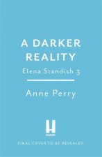 Darker Reality (Elena Standish Book 3)