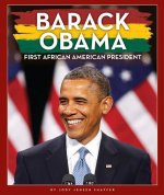 Barack Obama: First African-American President