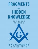 Fragments of a Hidden Knowledge