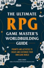 Ultimate RPG Game Master's Worldbuilding Guide
