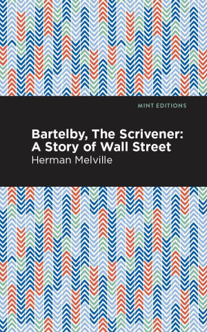 Bartleby, The Scrivener